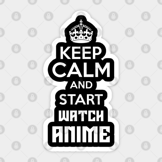 Keep Calm And Watch Anime Funny Memes Sticker by DrollDrifter